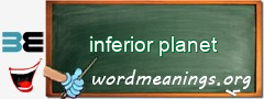 WordMeaning blackboard for inferior planet